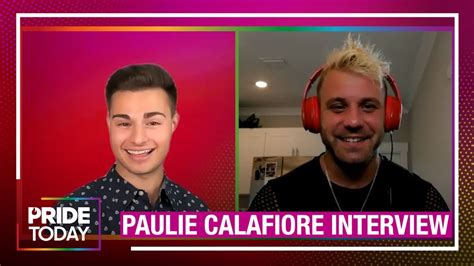 paul calafiore|Paulie Calafiore Talks Coming Out & The Perks of His。